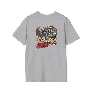 Funny Men's Tee "Let Me Ask the Ol’ Lady” – She Said Yeah, Her Face Said Nope Tee