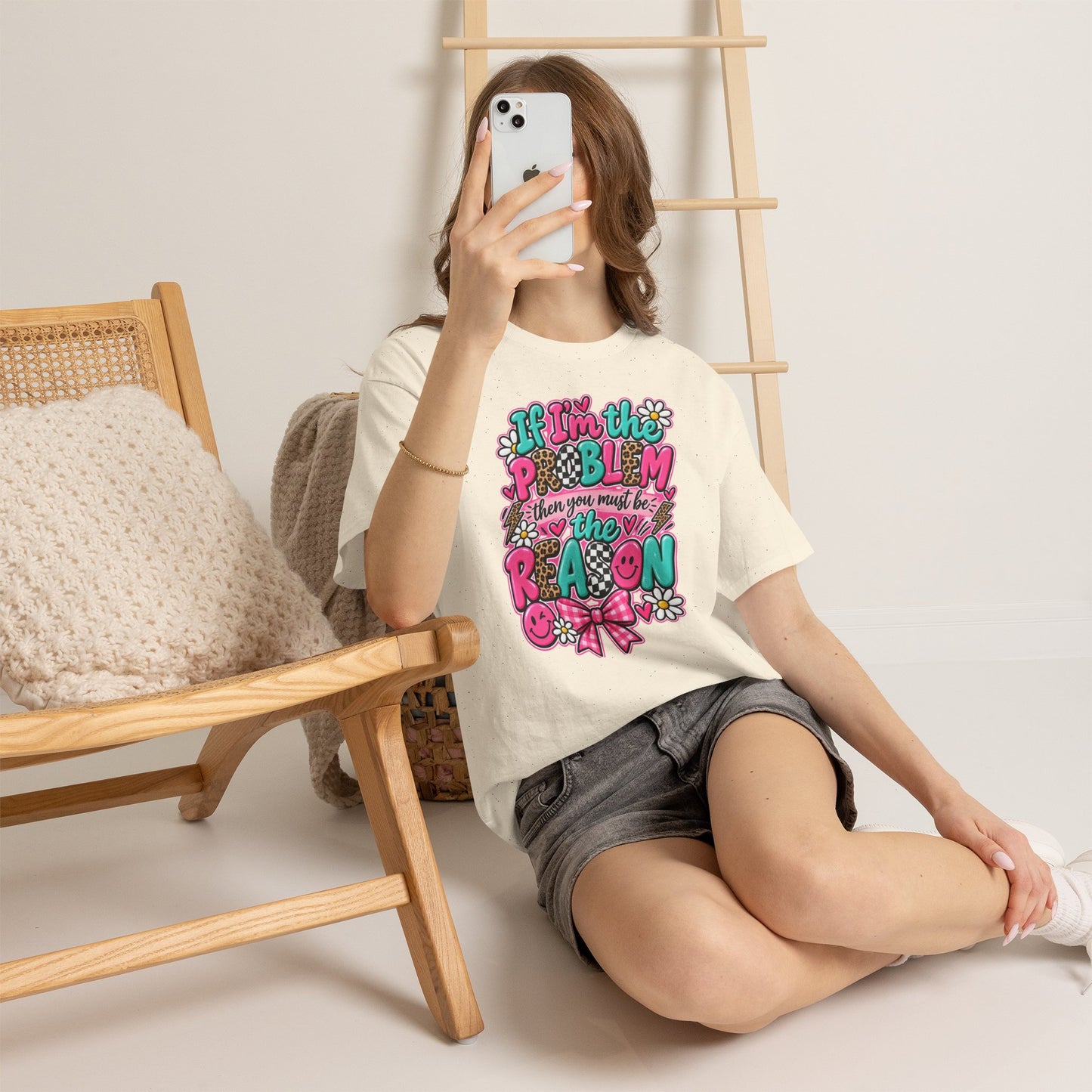 If I'm the Problem Then You Must Be the Reason Floral Graphic Tee