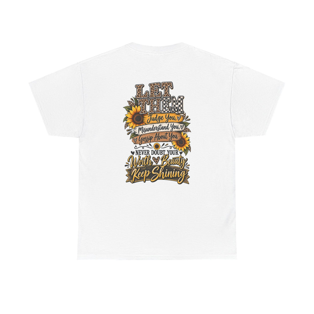 "Let Them Misunderstand Soul Grow" Sunflower Inspirational Tee — Graphic Shirt